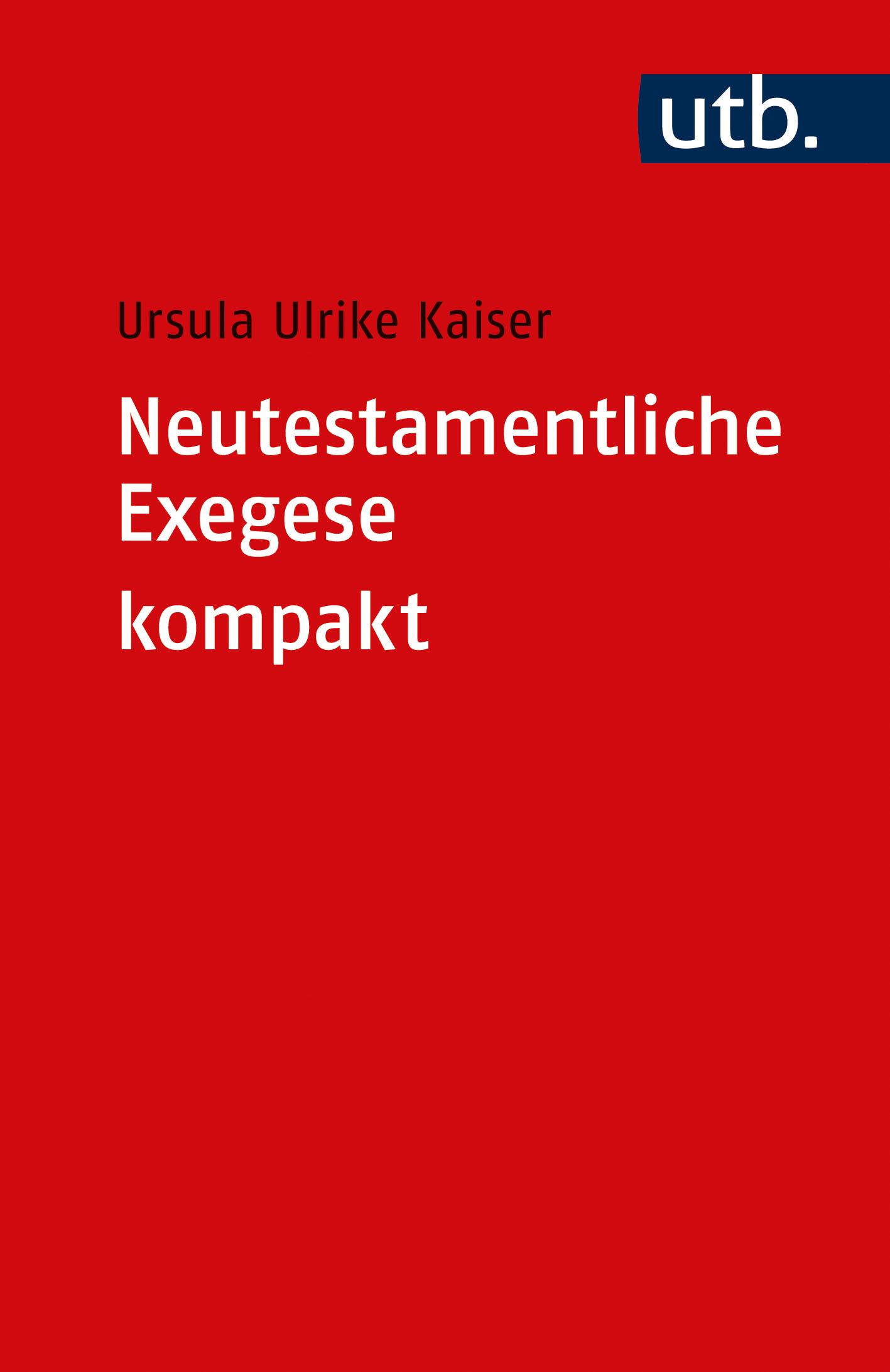 Neutestamentliche Exegese kompakt