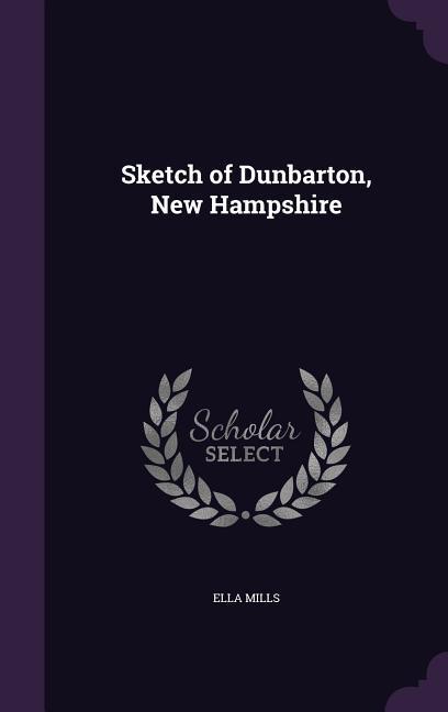 Sketch of Dunbarton, New Hampshire