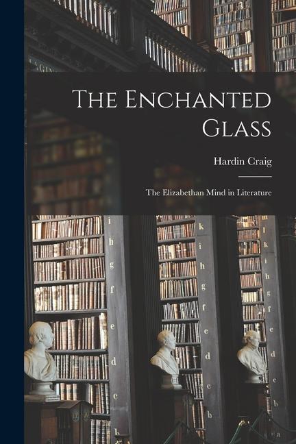 The Enchanted Glass