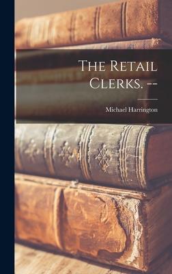 The Retail Clerks. --