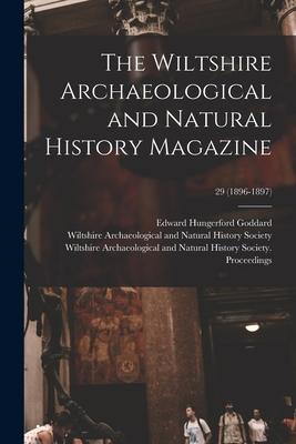 The Wiltshire Archaeological and Natural History Magazine; 29 (1896-1897)