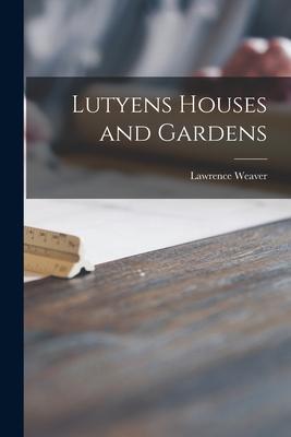 Lutyens Houses and Gardens