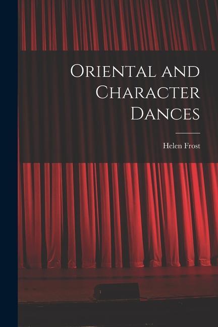 Oriental and Character Dances