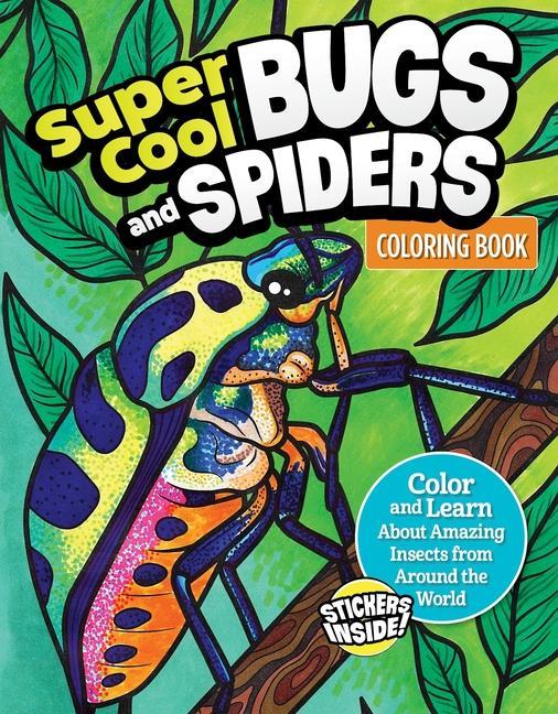 Super Cool Bugs and Spiders Coloring Book