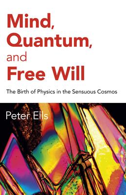 Mind, Quantum, and Free Will