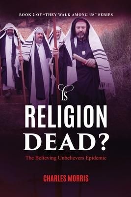 Is Religion Dead?