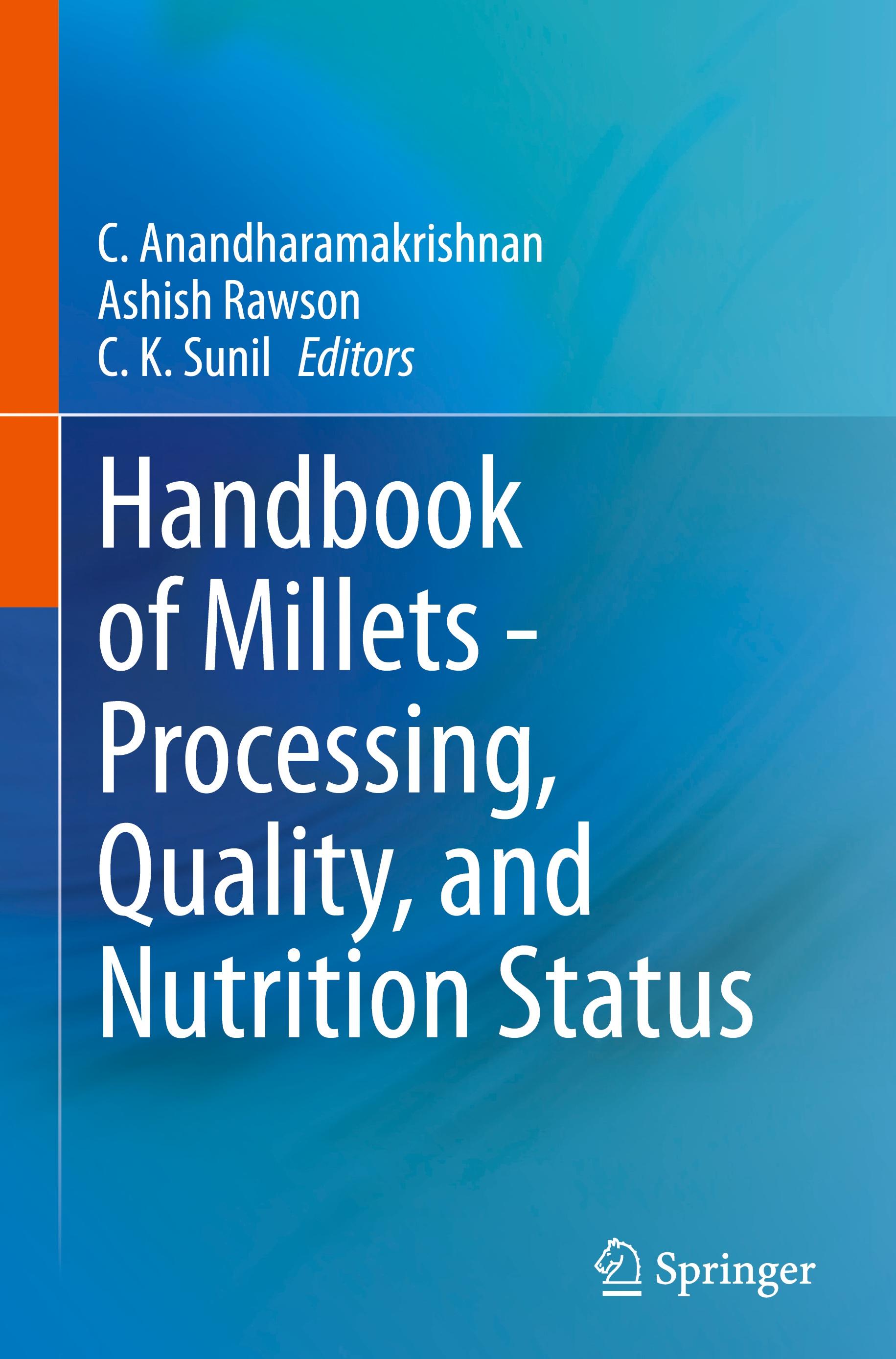 Handbook of Millets - Processing, Quality, and Nutrition Status