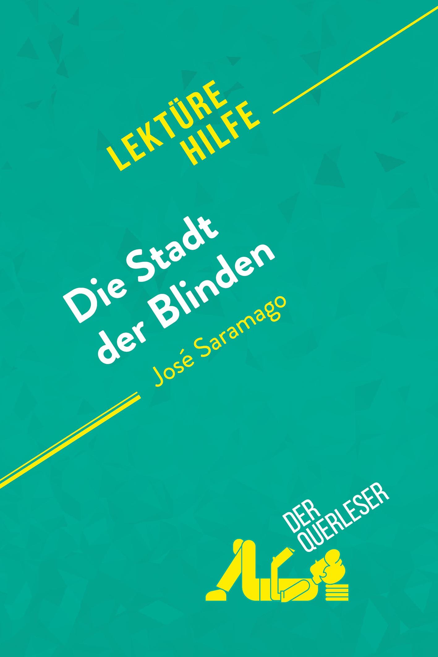 Die Stadt der Blinden von José Saramago (Lektürehilfe)