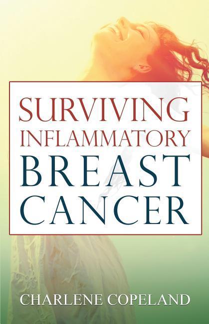 Surviving Inflammatory Breast Cancer