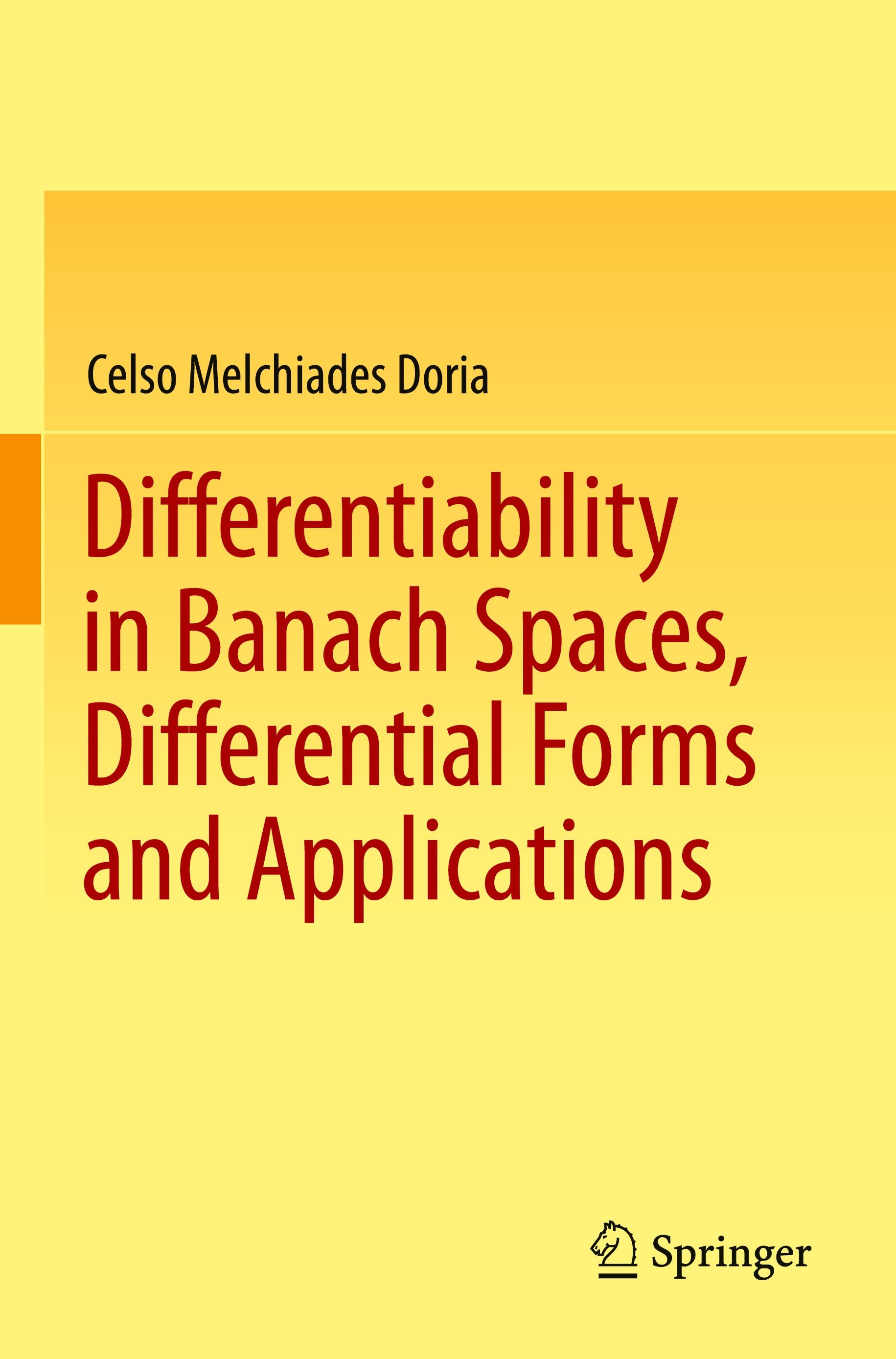 Differentiability in Banach Spaces, Differential Forms and Applications