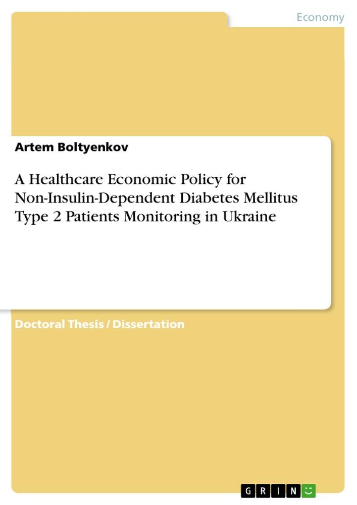 A Healthcare Economic Policy for Non-Insulin-Dependent Diabetes Mellitus Type 2 Patients Monitoring in Ukraine