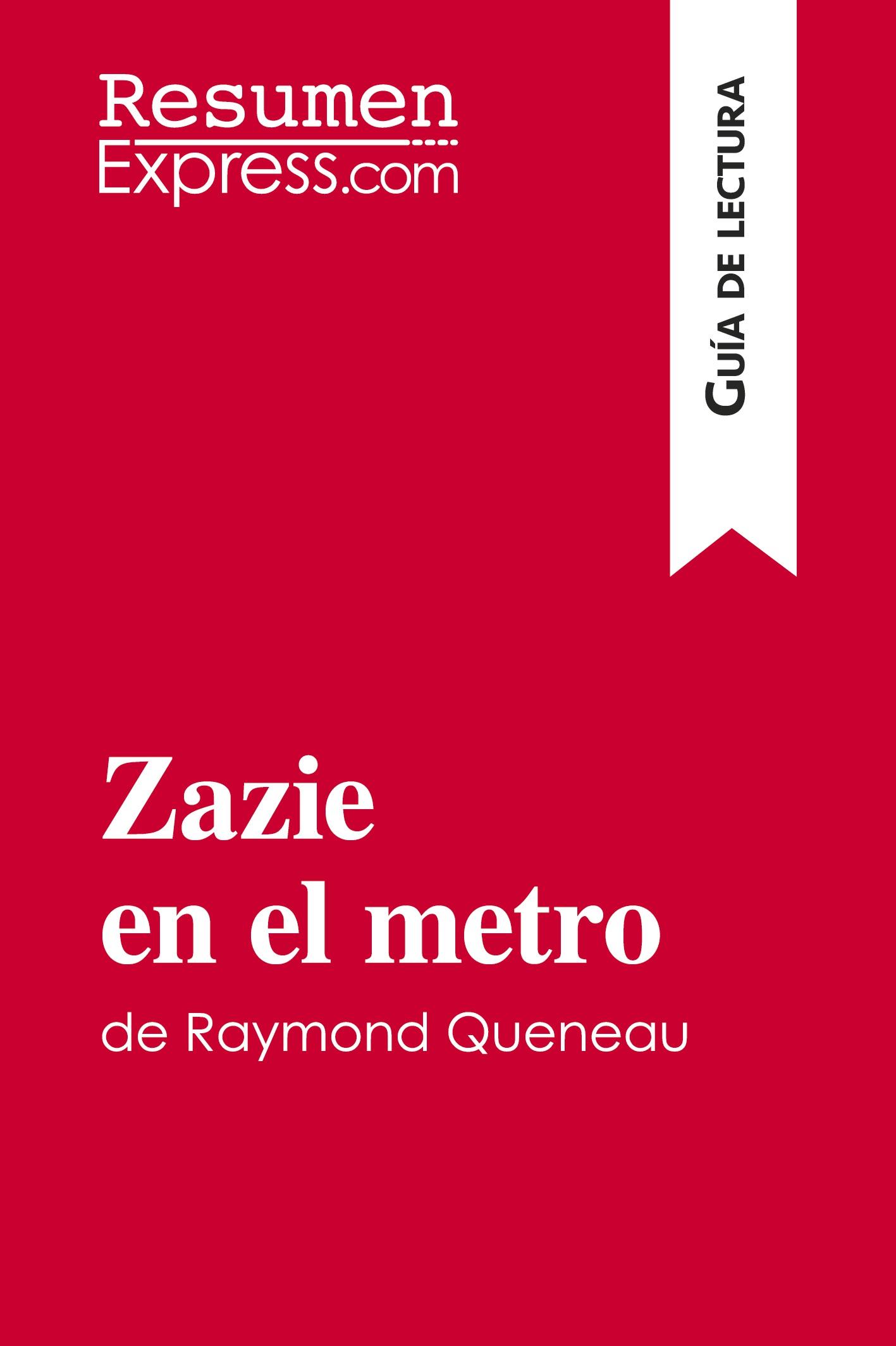 Zazie en el metro de Raymond Queneau (Guía de lectura)