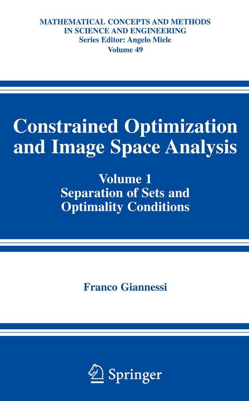 Constrained Optimization and Image Space Analysis