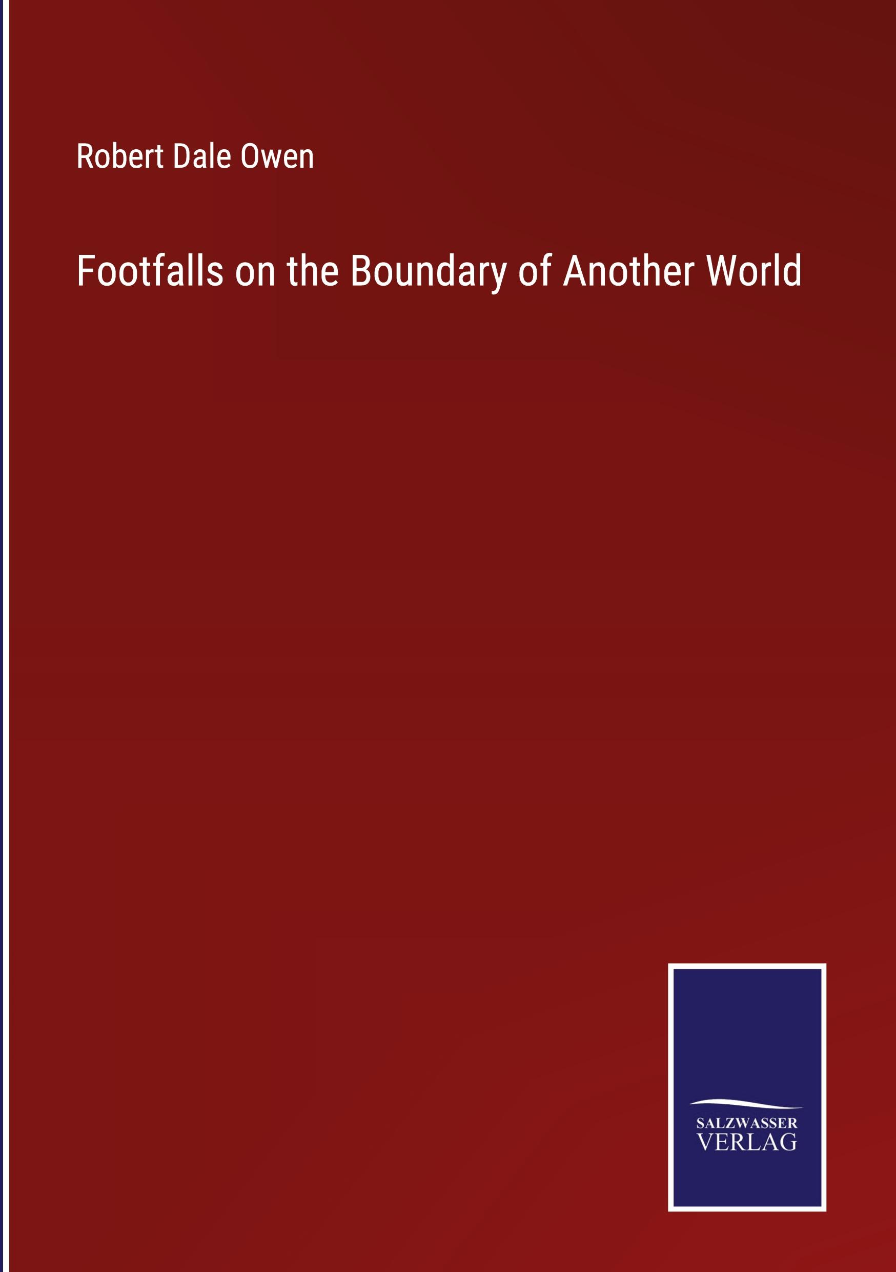 Footfalls on the Boundary of Another World