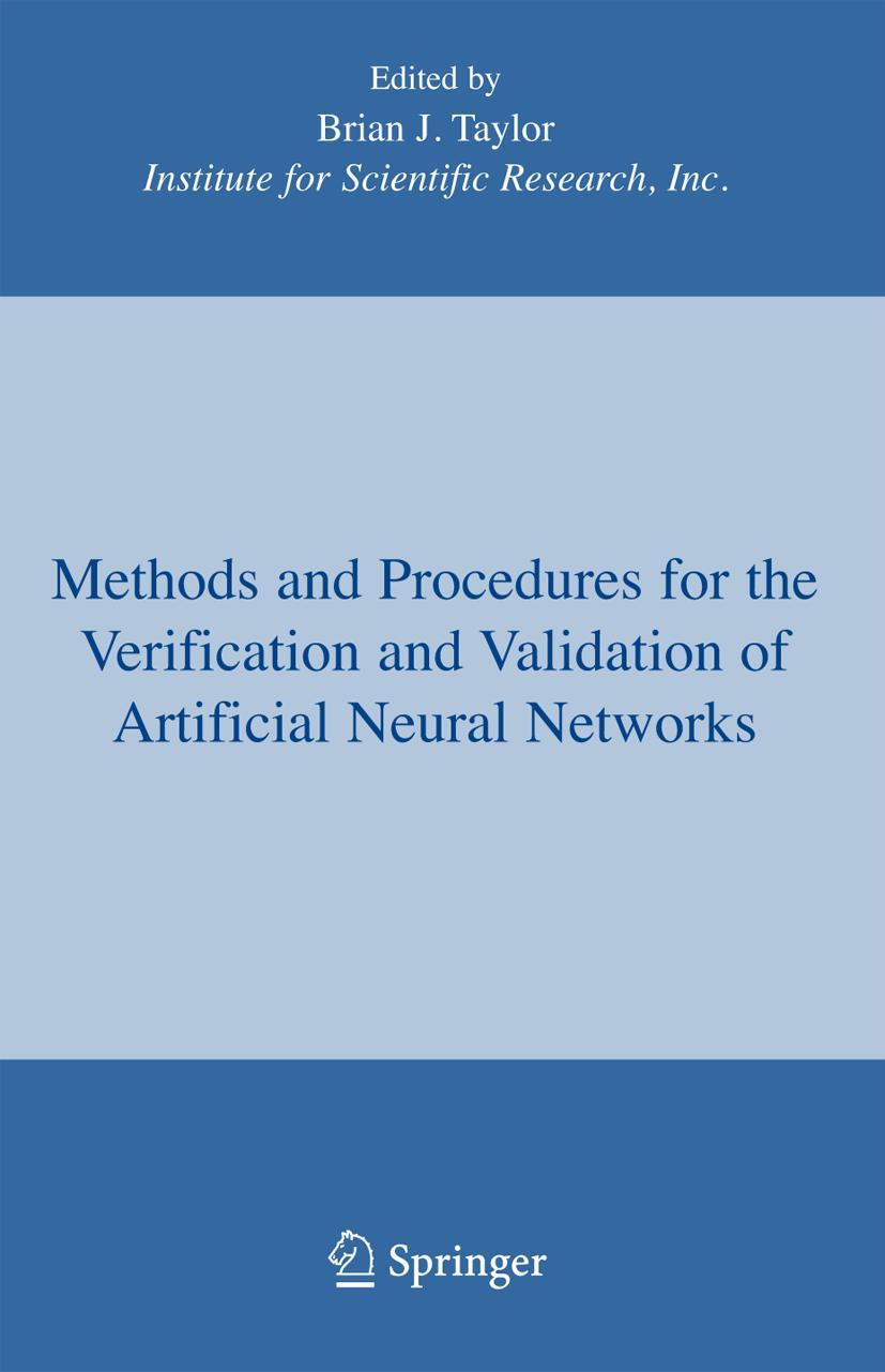 Methods and Procedures for the Verification and Validation of Artificial Neural Networks