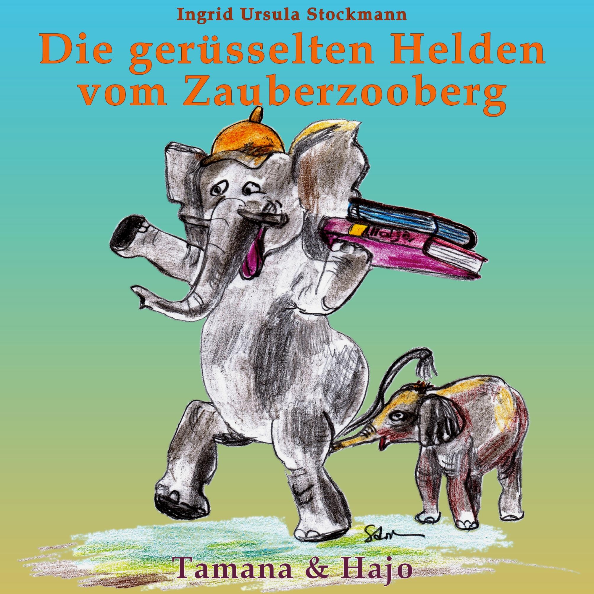 Die gerüsselten Helden vom Zauberzooberg