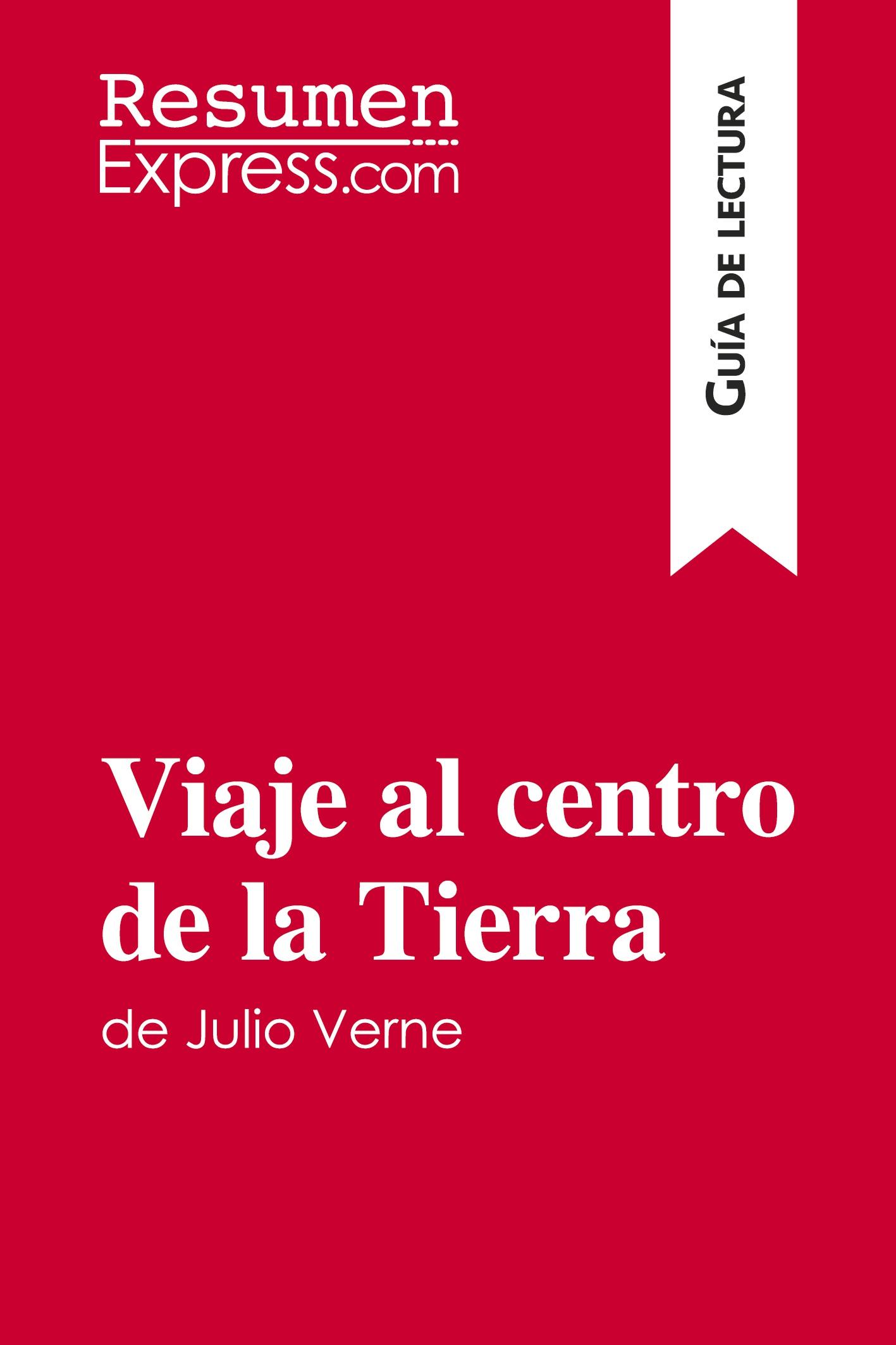 Viaje al centro de la Tierra de Julio Verne (Guía de lectura)