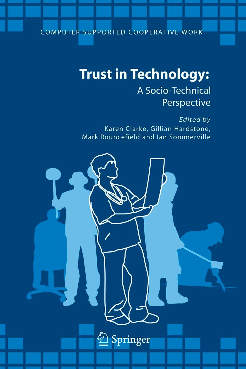 Trust in Technology: A Socio-Technical Perspective