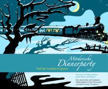 Mörderische Dinnerparty. Tod im London-Express