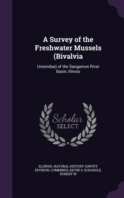 A Survey of the Freshwater Mussels (Bivalvia