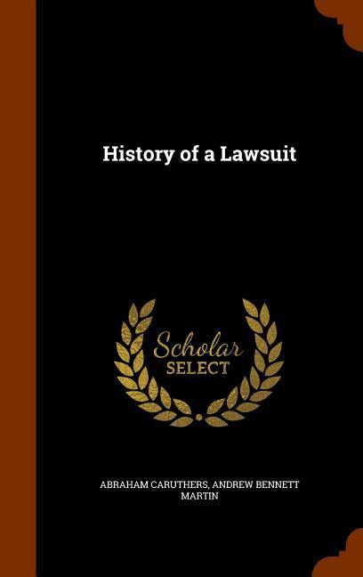 History of a Lawsuit