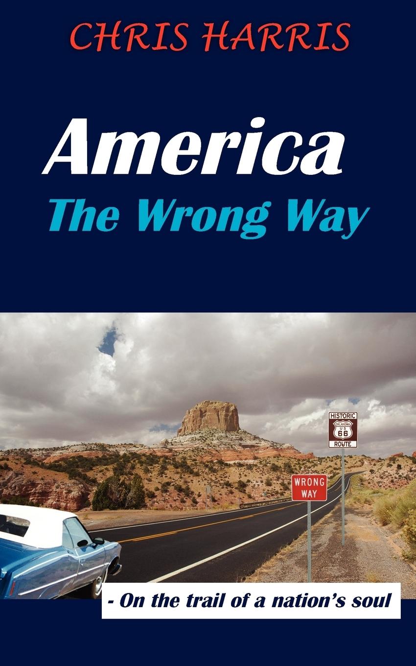 America the Wrong Way