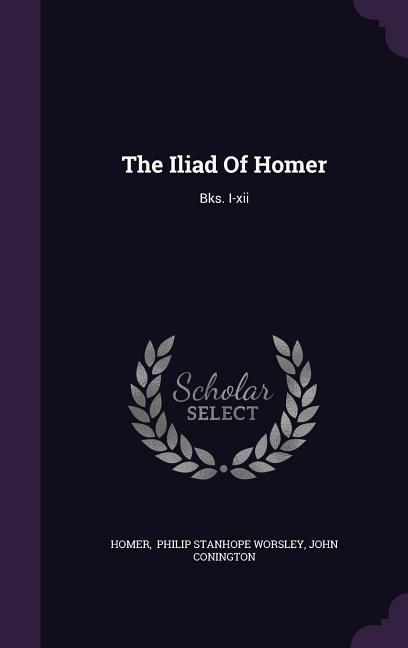 The Iliad Of Homer