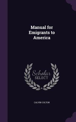 Manual for Emigrants to America