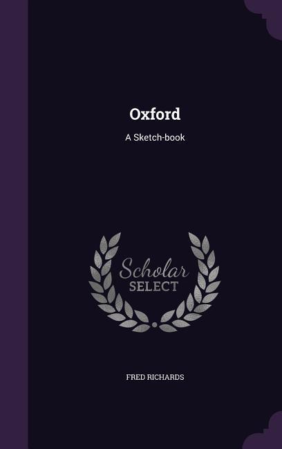 Oxford: A Sketch-book