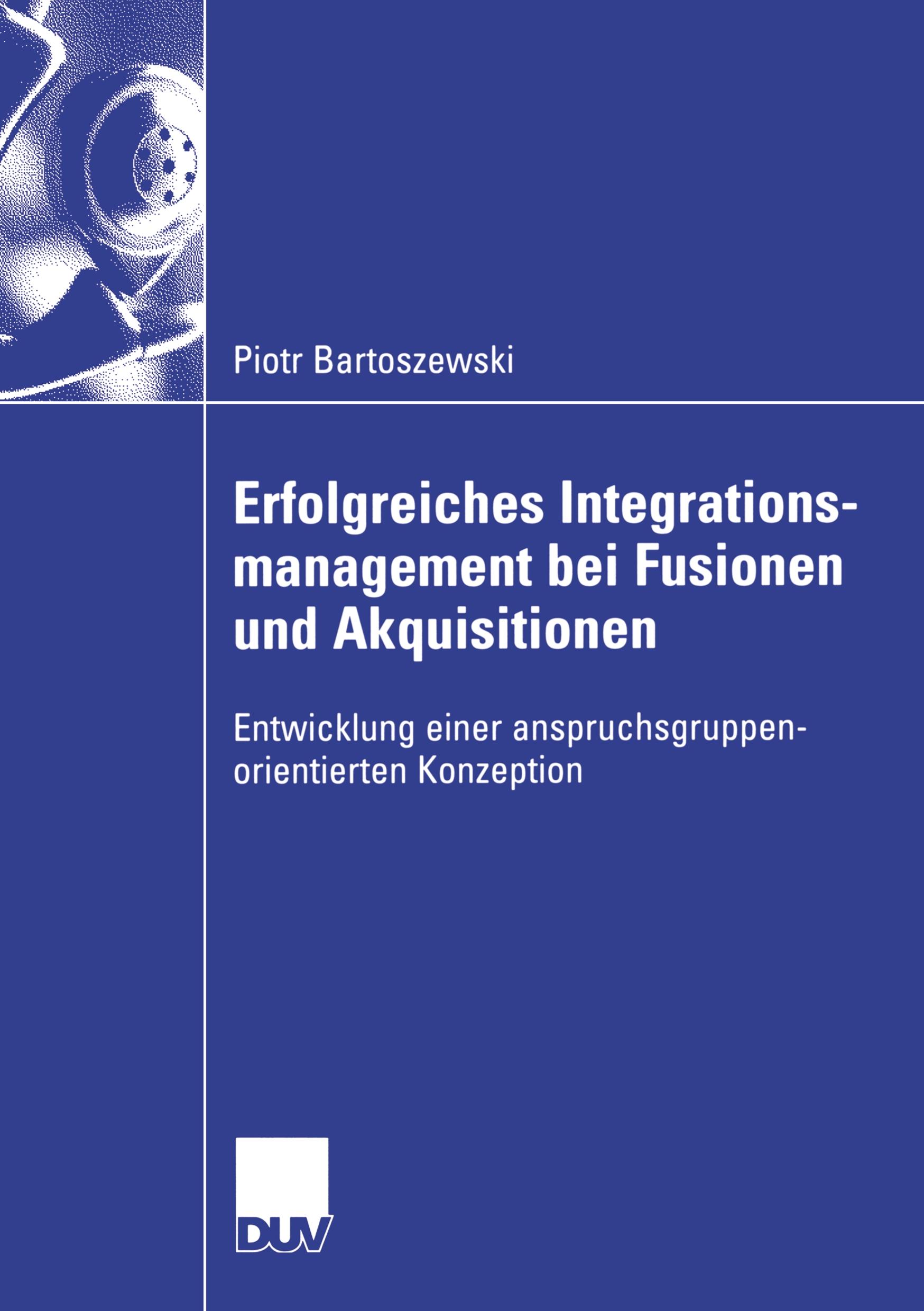 Erfolgreiches Integrationsmanagement bei Fusionen und Akquisitionen