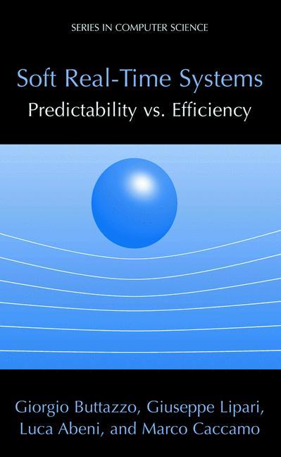 Soft Real-Time Systems: Predictability vs. Efficiency