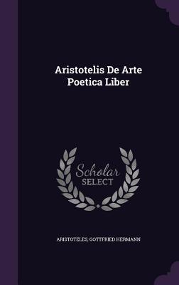 Aristotelis De Arte Poetica Liber