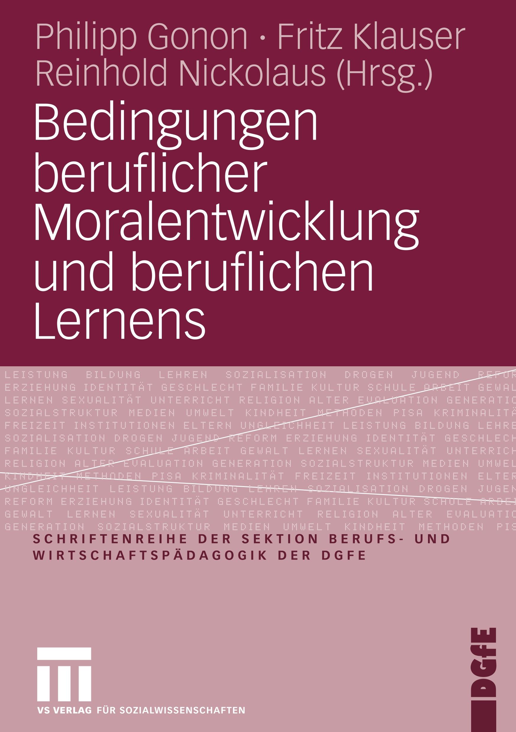 Bedingungen beruflicher Moralentwicklung und beruflichen Lernens