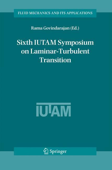 Sixth IUTAM Symposium on Laminar-Turbulent Transition