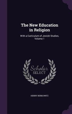 The New Education in Religion