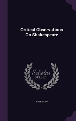 Critical Observations On Shakespeare