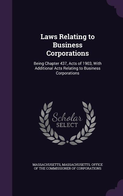 Laws Relating to Business Corporations