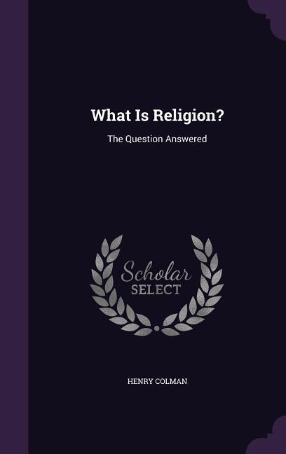 What Is Religion?