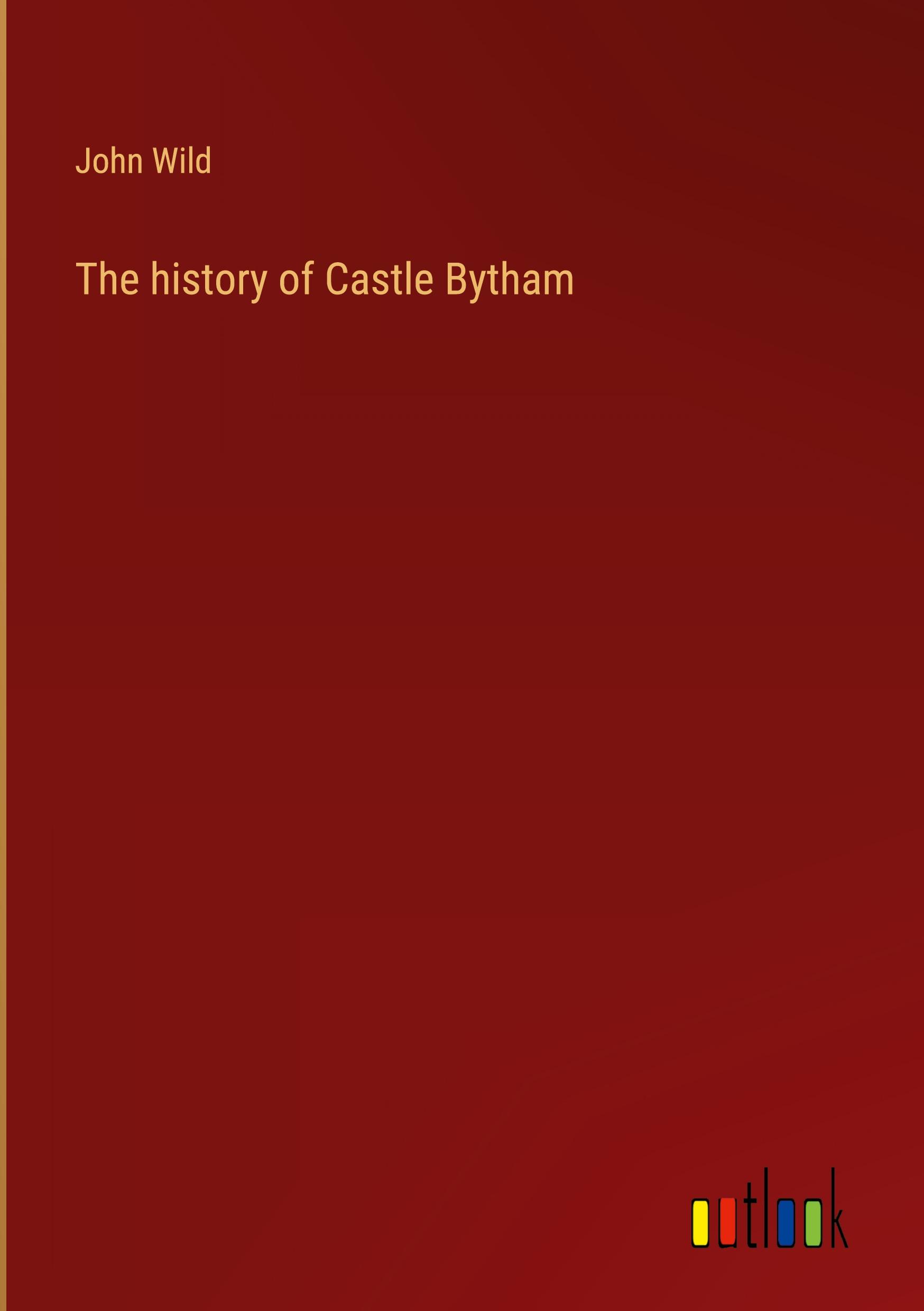 The history of Castle Bytham