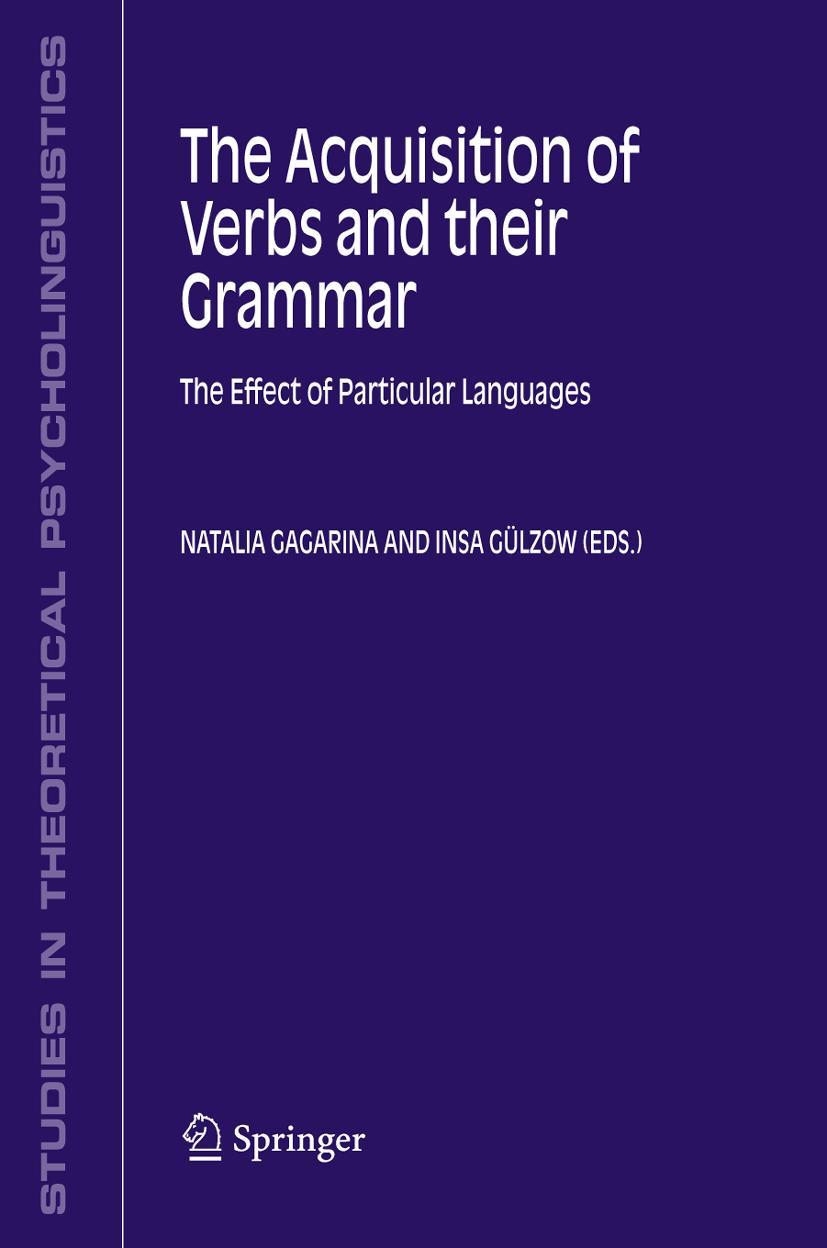 The Acquisition of Verbs and Their Grammar: