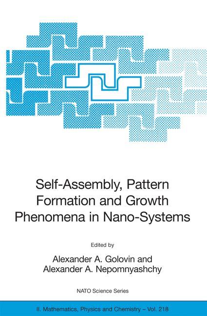 Self-Assembly, Pattern Formation and Growth Phenomena in Nano-Systems