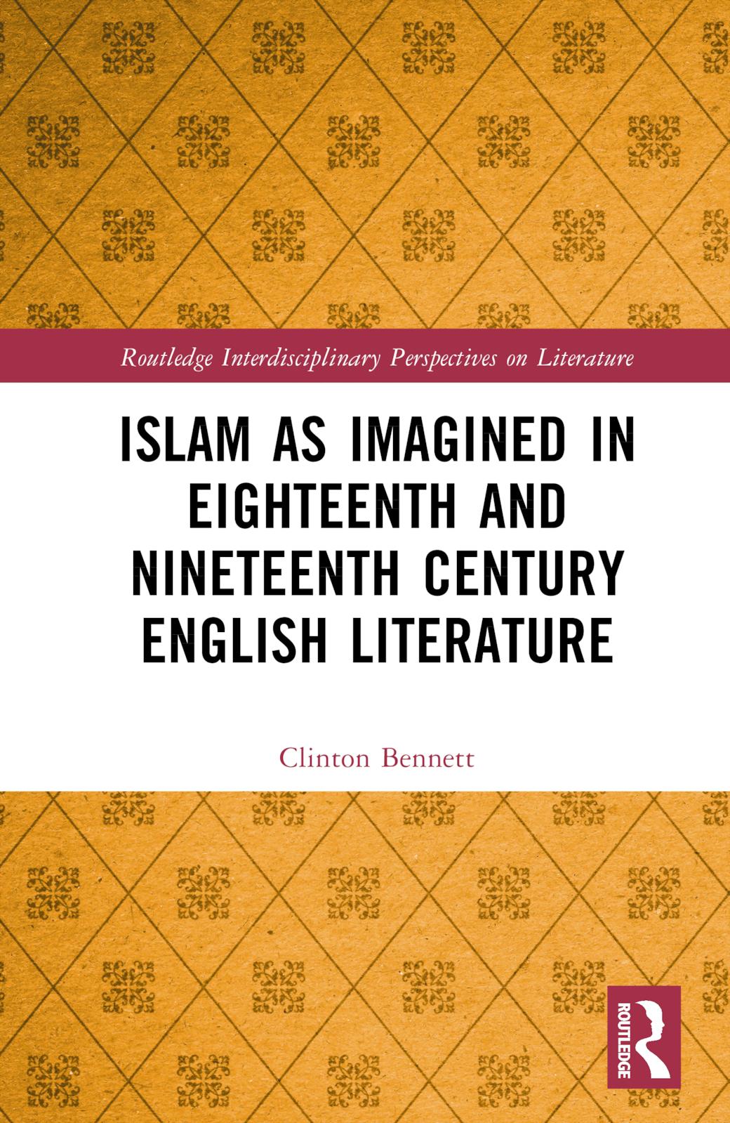 Islam as Imagined in Eighteenth and Nineteenth Century English Literature