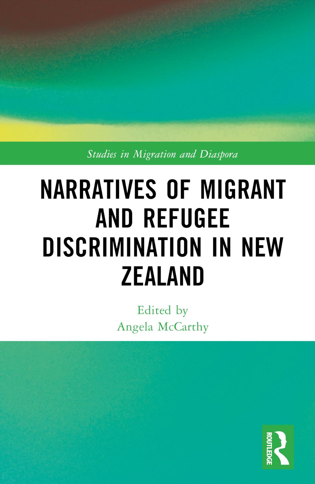 Narratives of Migrant and Refugee Discrimination in New Zealand