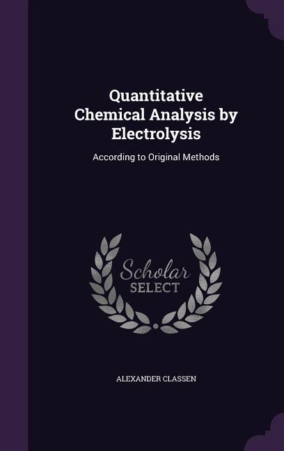 Quantitative Chemical Analysis by Electrolysis