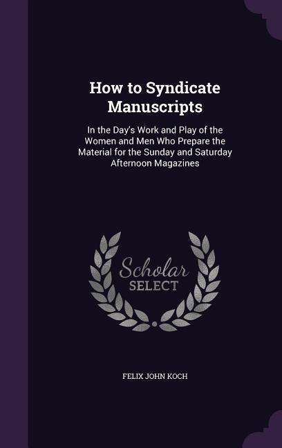 How to Syndicate Manuscripts