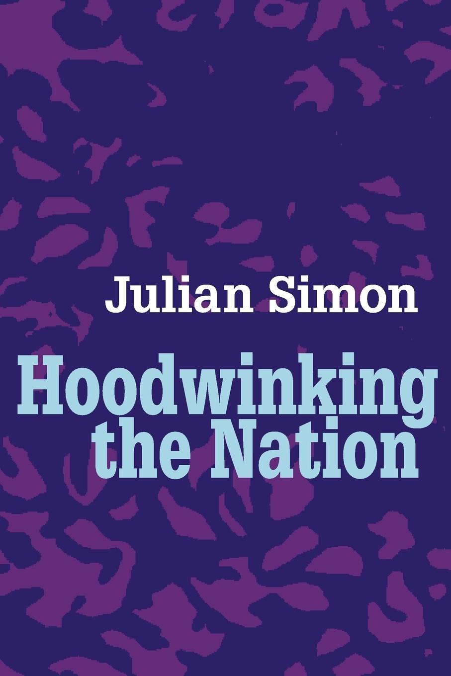 Hoodwinking the Nation