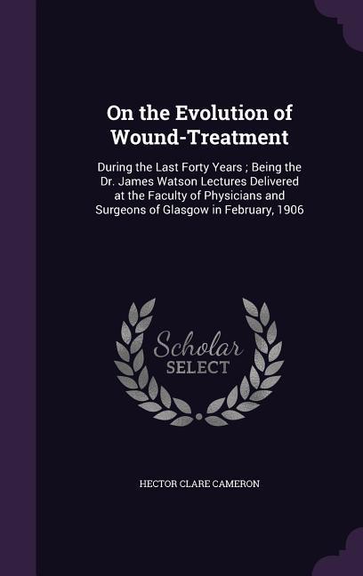 ON THE EVOLUTION OF WOUND-TREA