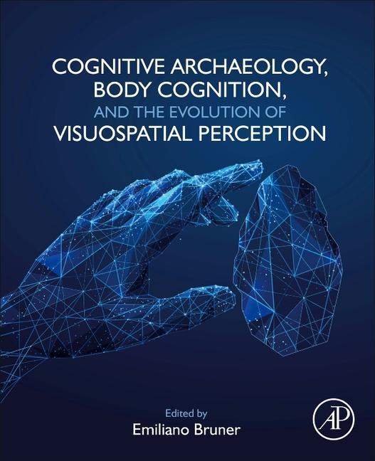 Cognitive Archaeology, Body Cognition, and the Evolution of Visuospatial Perception