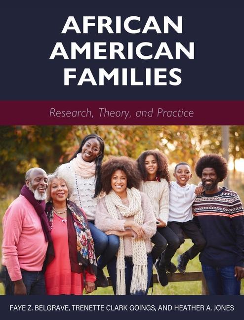 African American Families: Research, Theory, and Practice