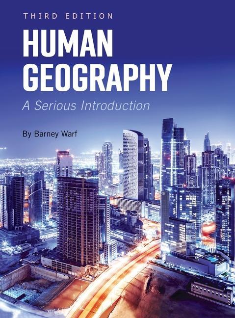 Human Geography: A Serious Introduction